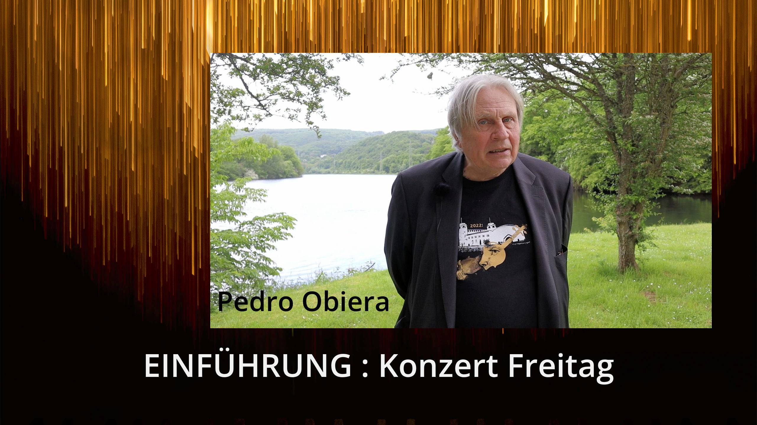 Einführung mit Pedro Obiera : Konzert Freitag