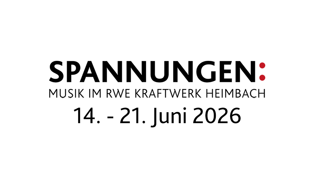SPANNUNGEN: MUSIK IM RWE-KRAFTWERK HEIMBACH